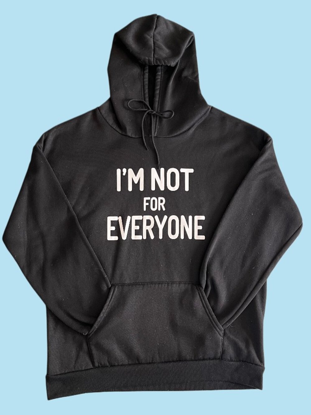 Black Graphic Hoodie “I’m Not For Everyone” Pullover Sweatshirt XL Streetwear